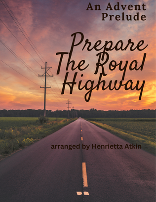 Prepare the Royal Highway