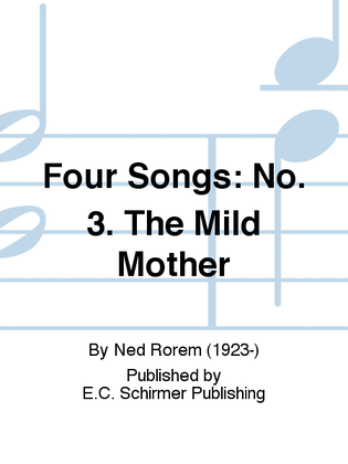 Book cover for Four Songs: 3. The Mild Mother