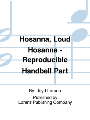 Hosanna, Loud Hosanna - Reproducible Handbell Part