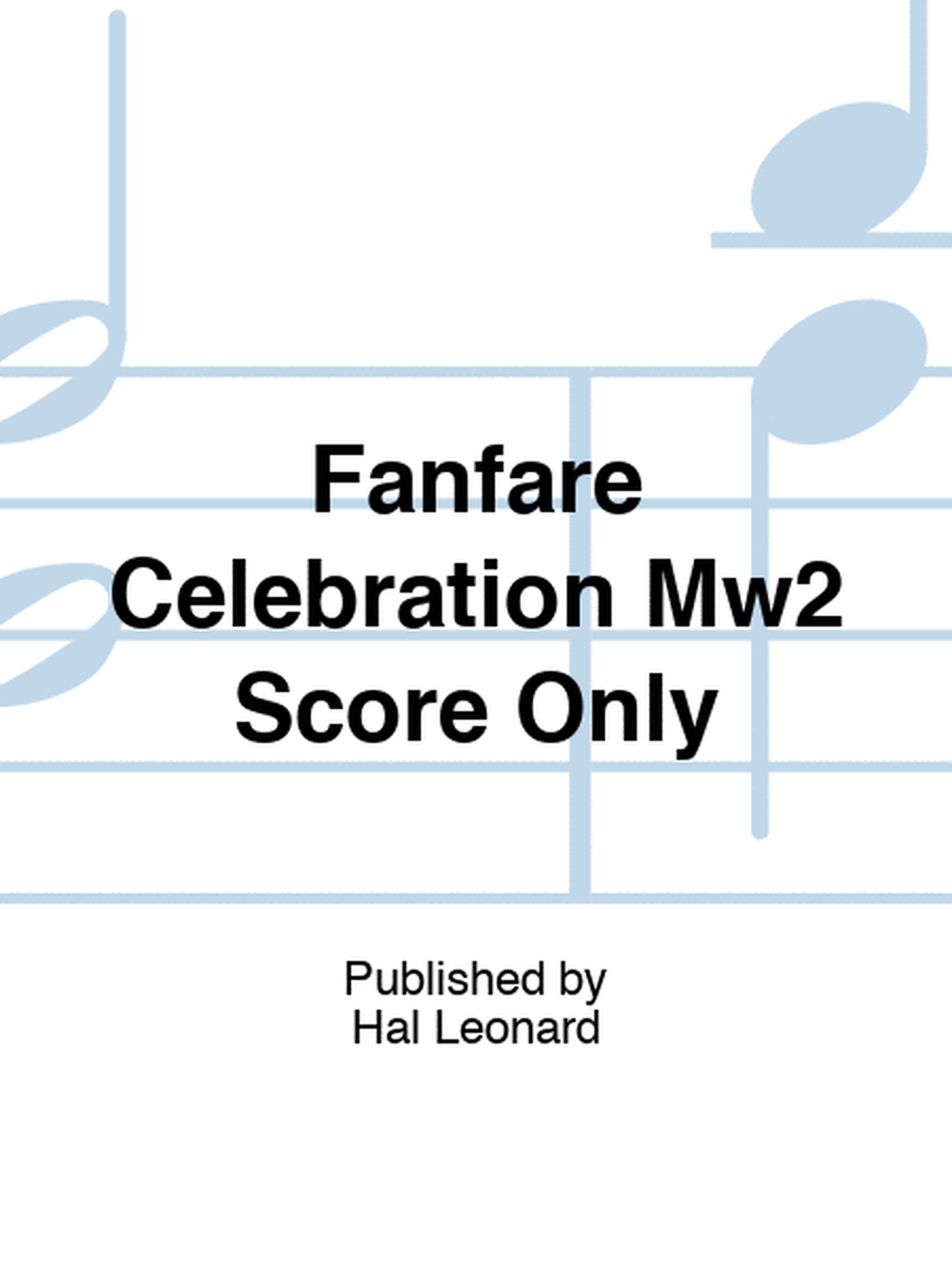 Fanfare Celebration Mw2 Score Only