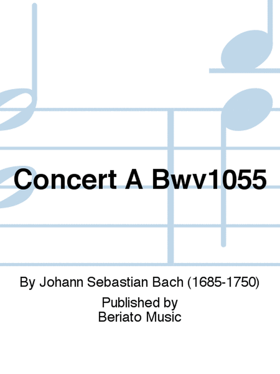 Cello Concerto in A major BWV 1055