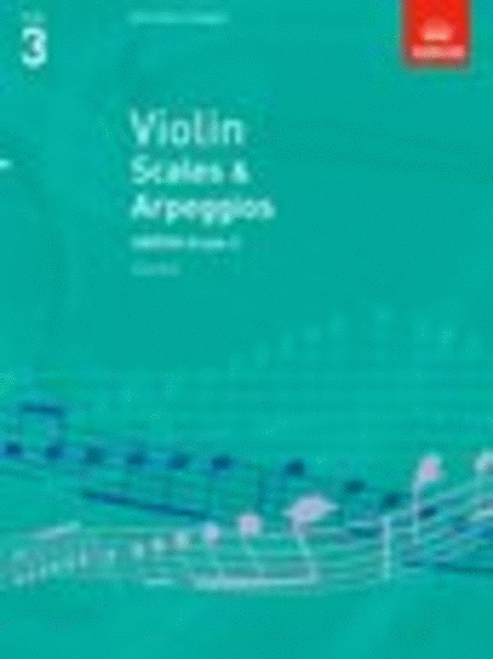 Violin Scales and Arpeggios from 2012, Grade 3