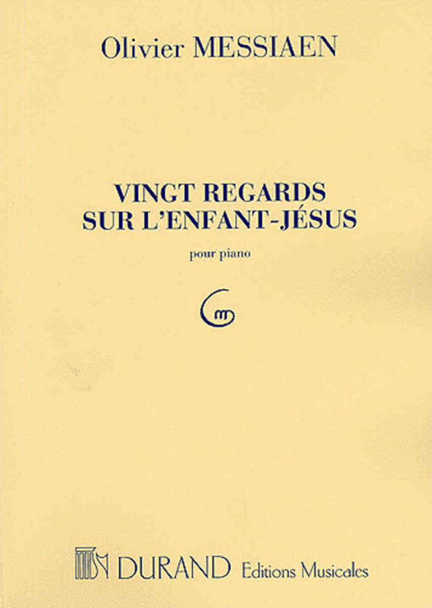 Vingt Regards Sur L'Enfant-Jesus