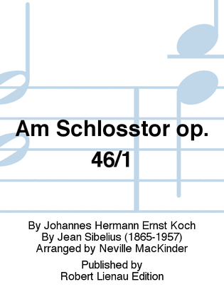 Am Schloßtor op. 46/1