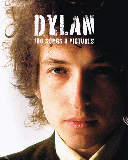 Dylan - 100 Songs and Pictures