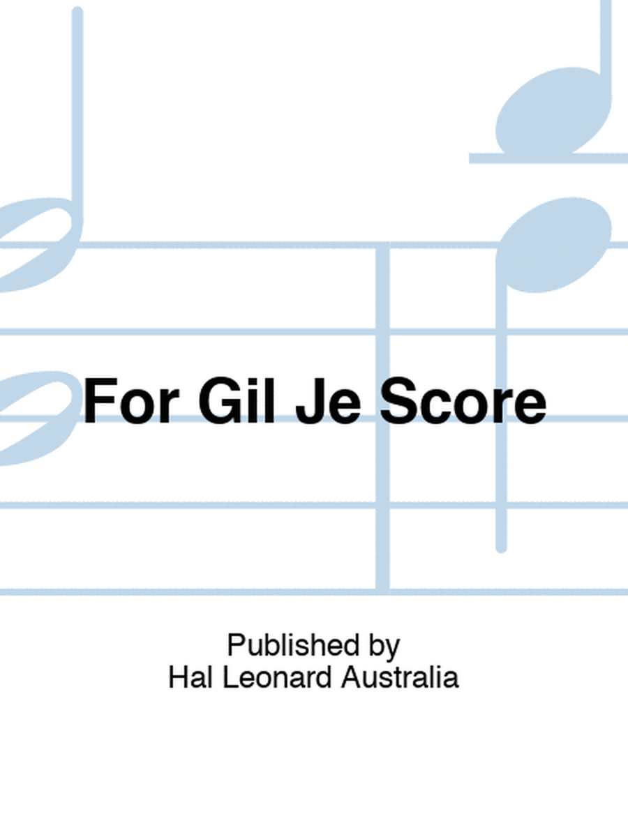 For Gil Je Score