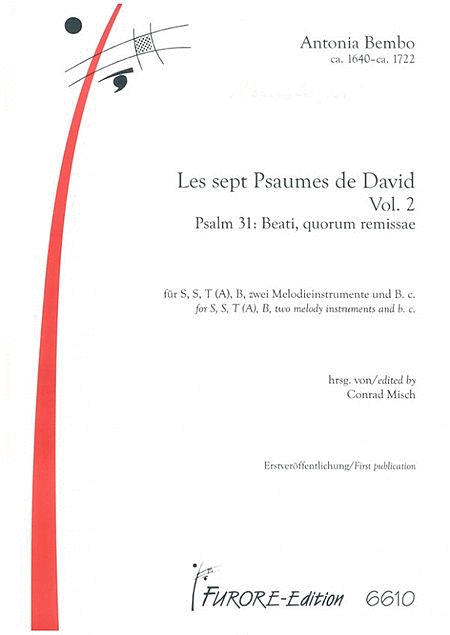 Les sept Psaumes de David Volume 2 Psalm XXXI: Beati, quorum remissae (SST(Altus)B)