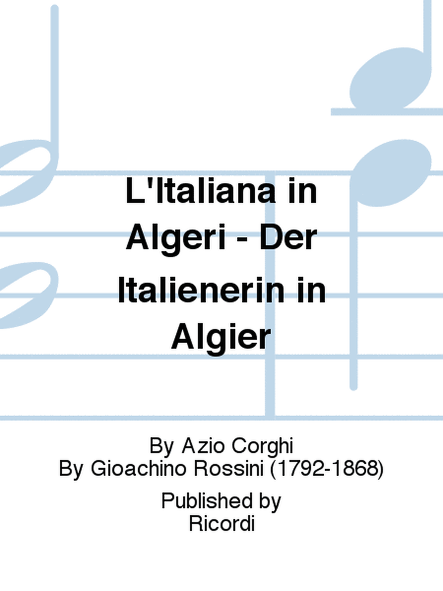 L'Italiana In Algeri - Die Italienerin In Algier
