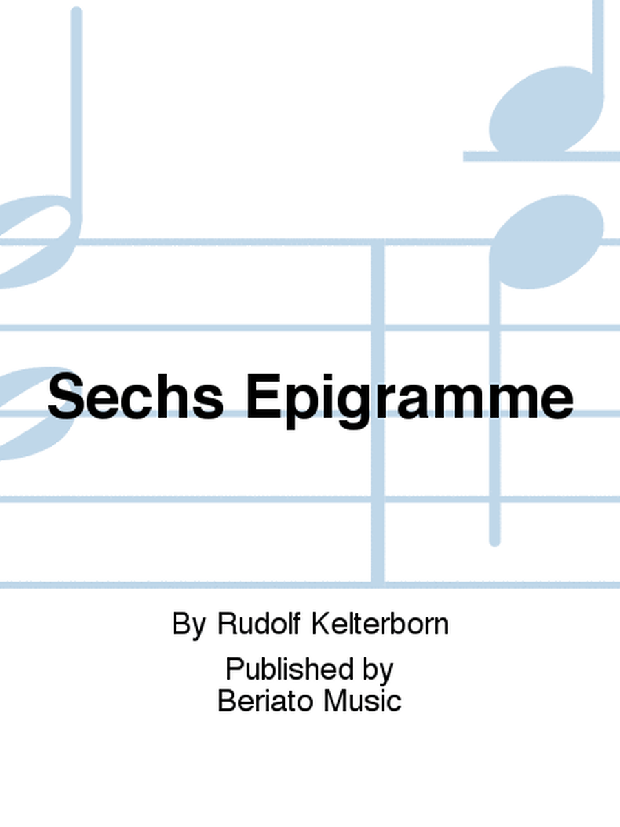 Sechs Epigramme