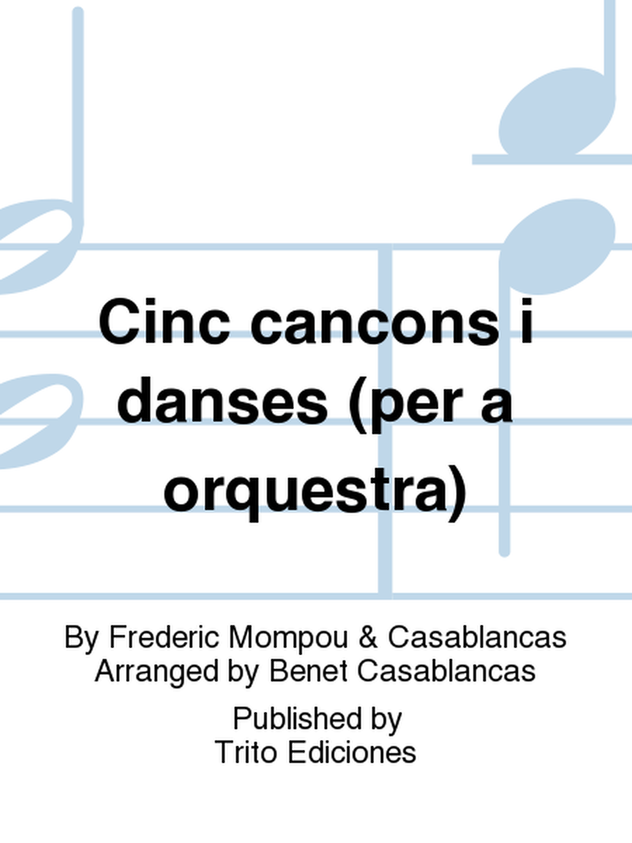 Cinc cancons i danses (per a orquestra)
