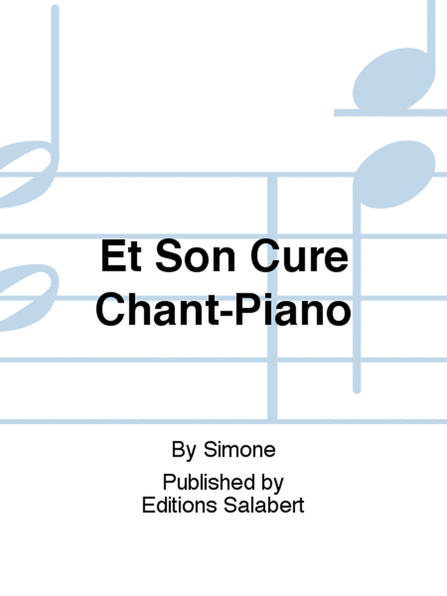 Et Son Cure Chant-Piano