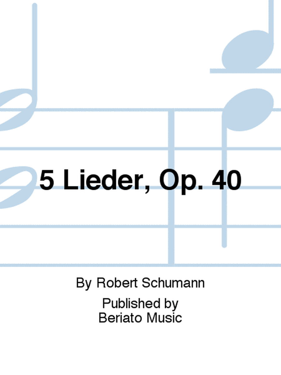 5 Lieder, Op. 40