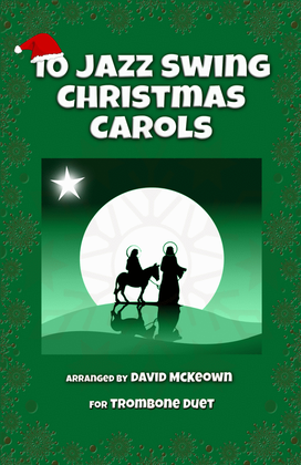 Book cover for 10 Jazz Swing Carols for Trombone Duet