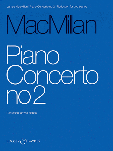 James Macmillan : Piano Concerto No. 2