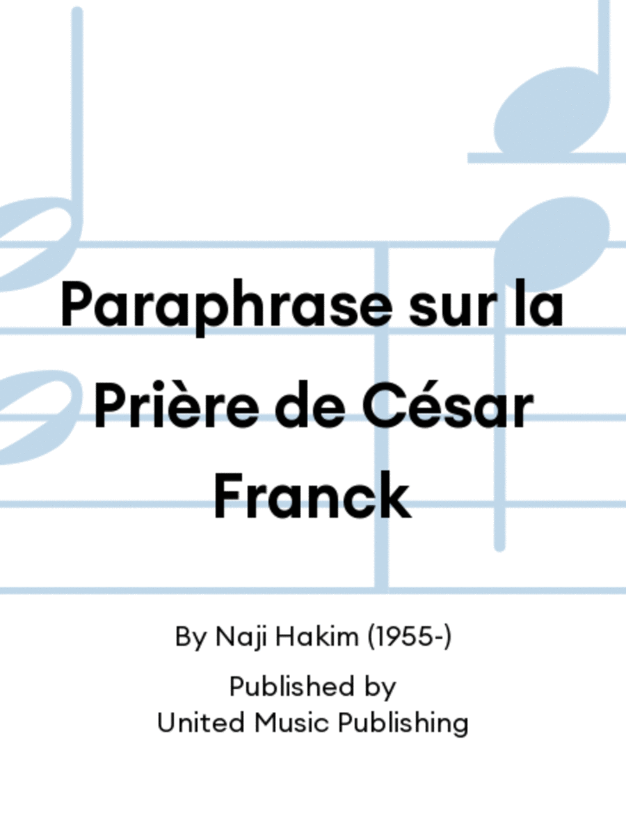 Paraphrase sur la Prière de César Franck