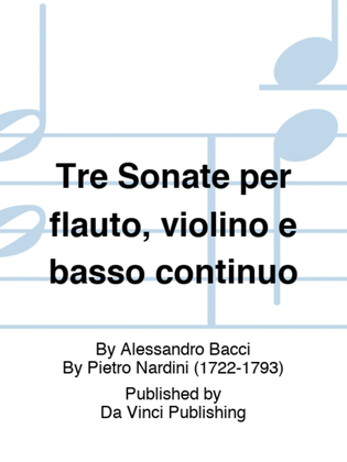 Tre Sonate per flauto, violino e basso continuo