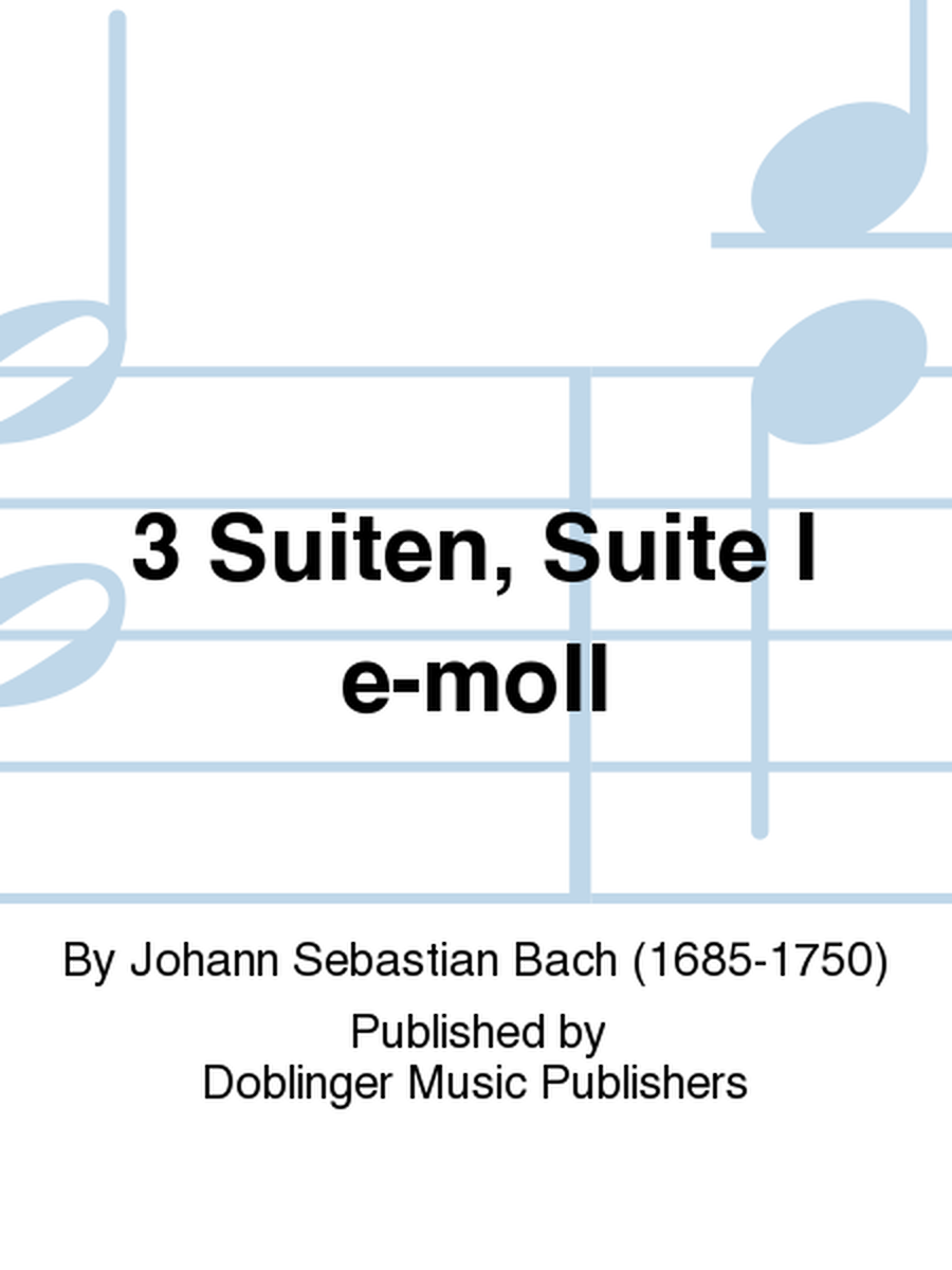 3 Suiten, Suite I e-moll