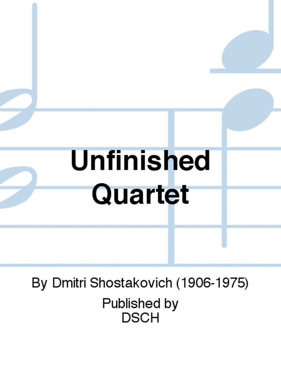 Unfinished Quartet