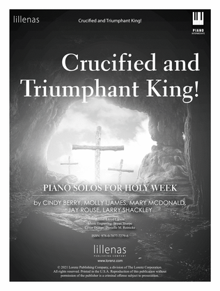 Book cover for Crucified and Triumphant King!