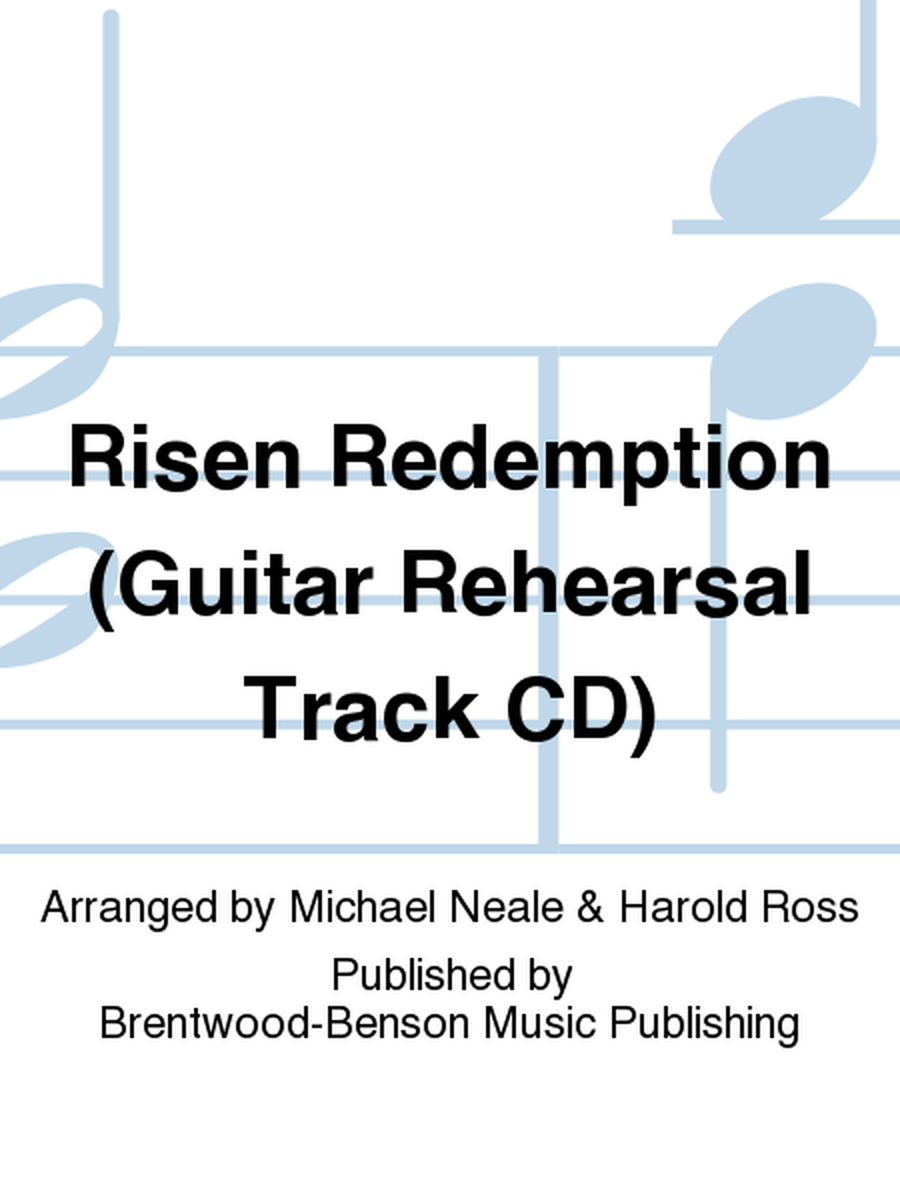 Risen Redemption (Guitar Rehearsal Track CD)