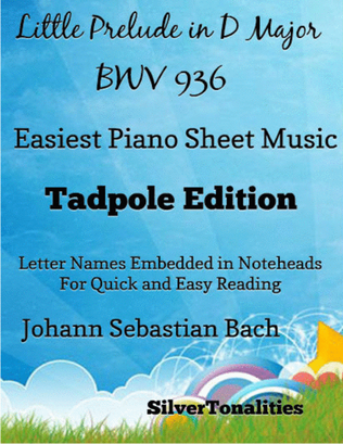 Book cover for Little Prelude in D Major Bwv 936 Easiest Piano Sheet Music 2nd Edition