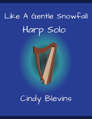 Book cover for Like A Gentle Snowfall, original solo for Lever or Pedal Harp