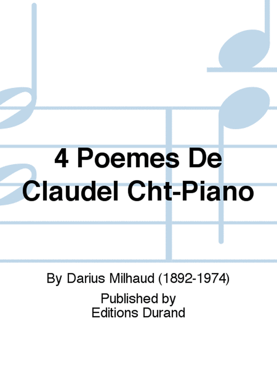 4 Poemes De Claudel Cht-Piano