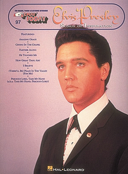Elvis Presley: E-Z Play Today #97 - Songs Of Inspiration