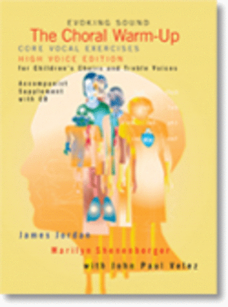 The Choral Warm-Up: Core Vocal Exercises for Children