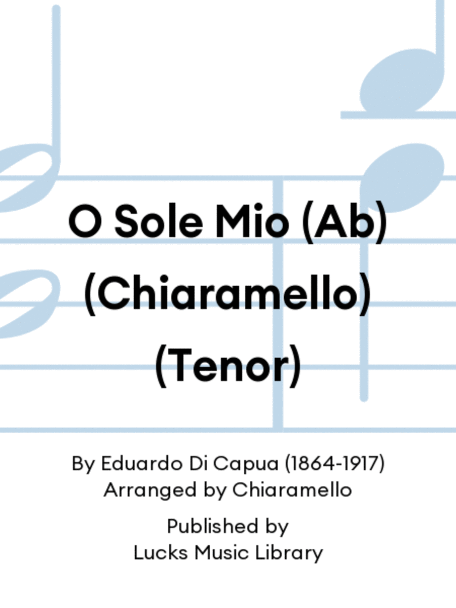 O Sole Mio (Ab) (Chiaramello) (Tenor)