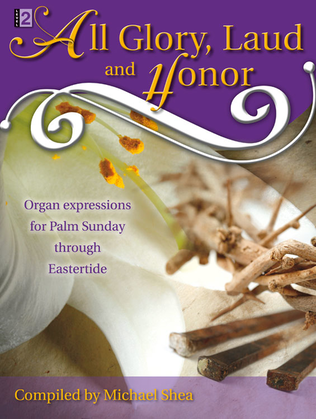 Book cover for All Glory, Laud and Honor