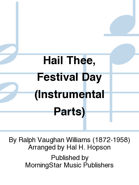 Hail Thee, Festival Day - (Vaughan Williams, R.)
