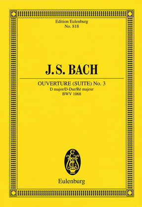 Ouverture (Suite) No. 3 in D Major, BWV 1068