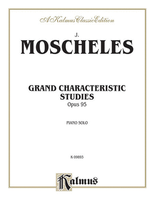 Grand Characteristic Studies, Op. 95