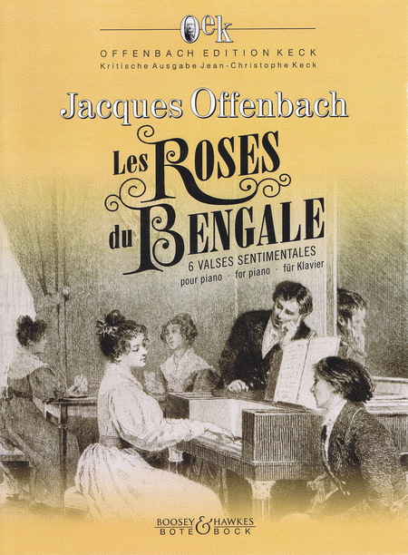 Jacques Offenbach: Les Roses du Bengale