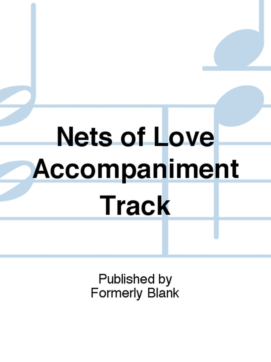 Nets of Love Accompaniment Track