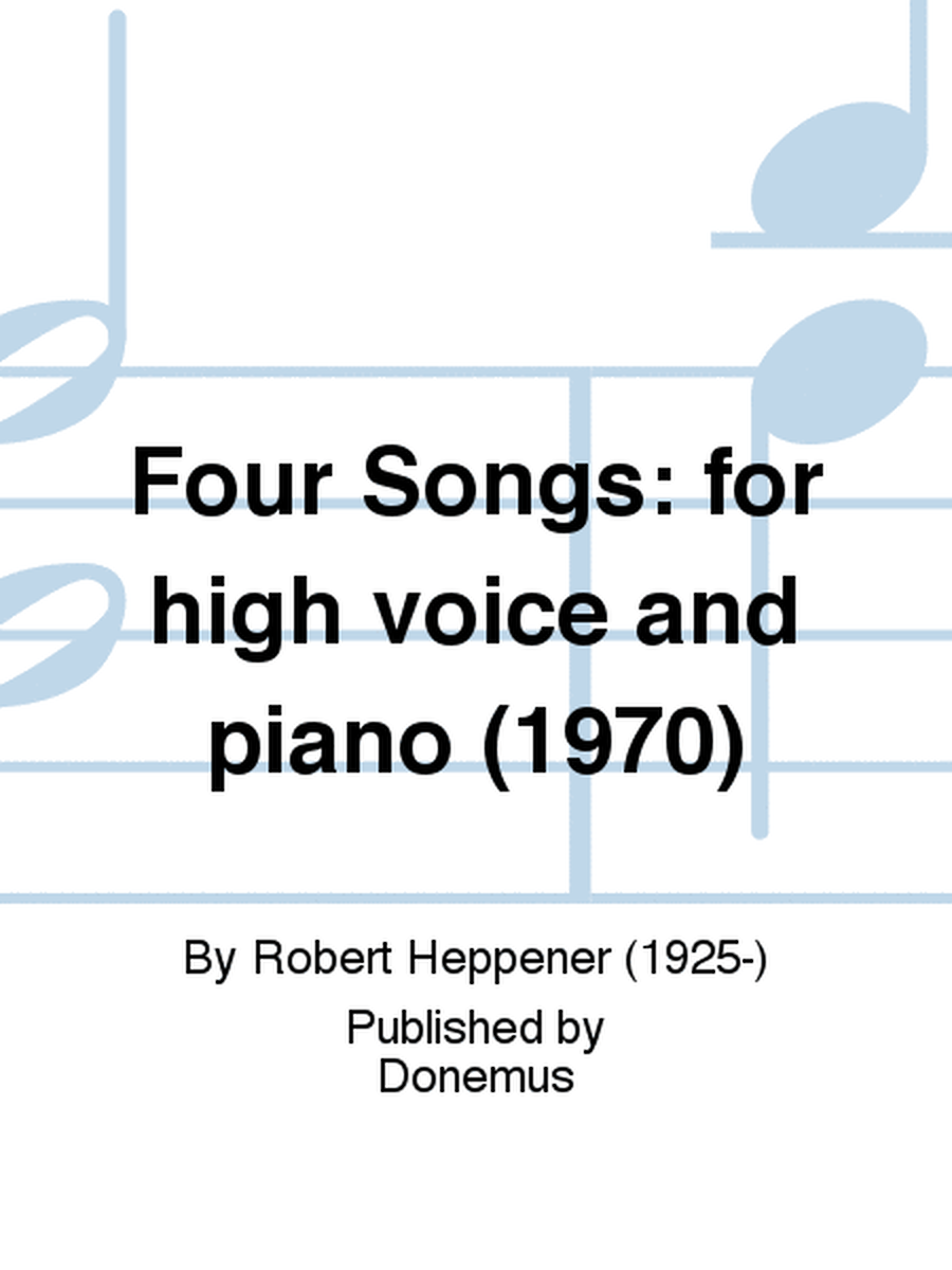 Four Songs: for high voice and piano (1970)