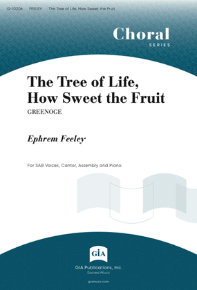 Book cover for The Tree of Life, How Sweet the Fruit