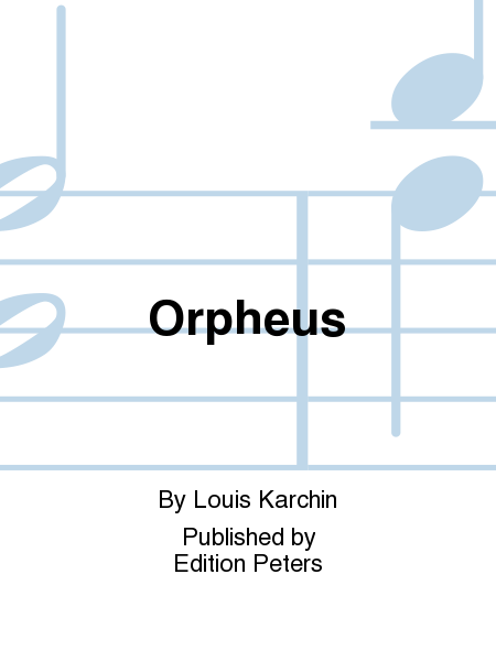 Orpheus, A Masque for Baritone Voice and Chamber Orchestra