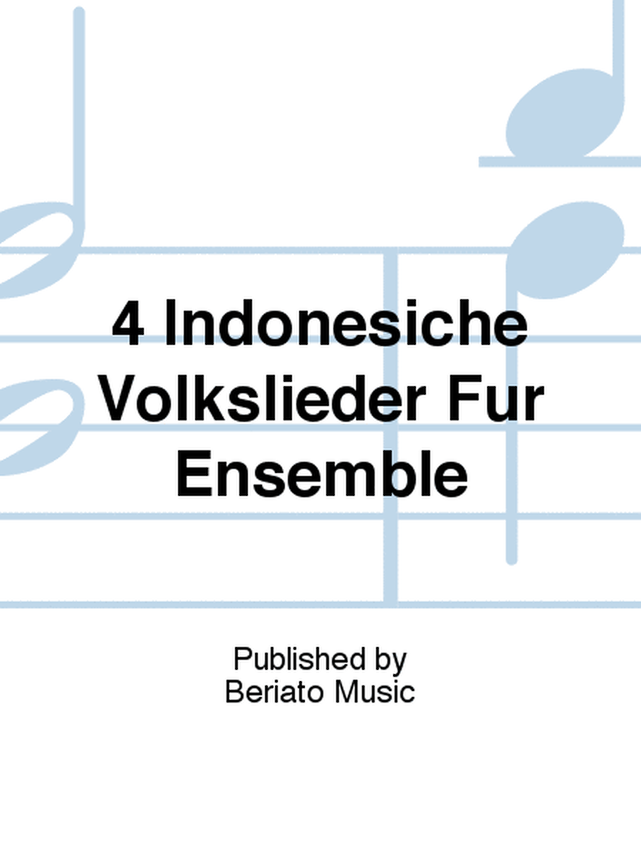 4 Indonesiche Volkslieder Für Ensemble