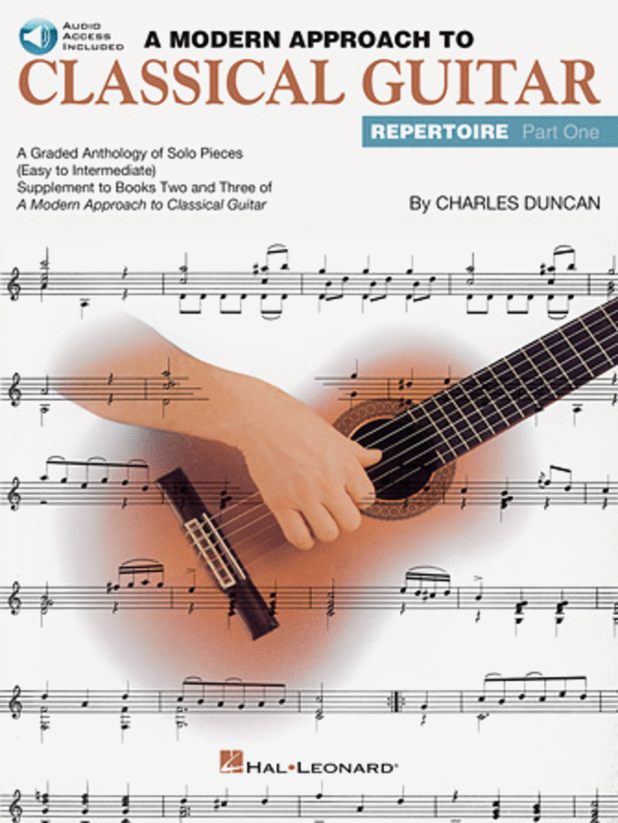 A Modern Approach to Classical Guitar Repertoire - Part 1