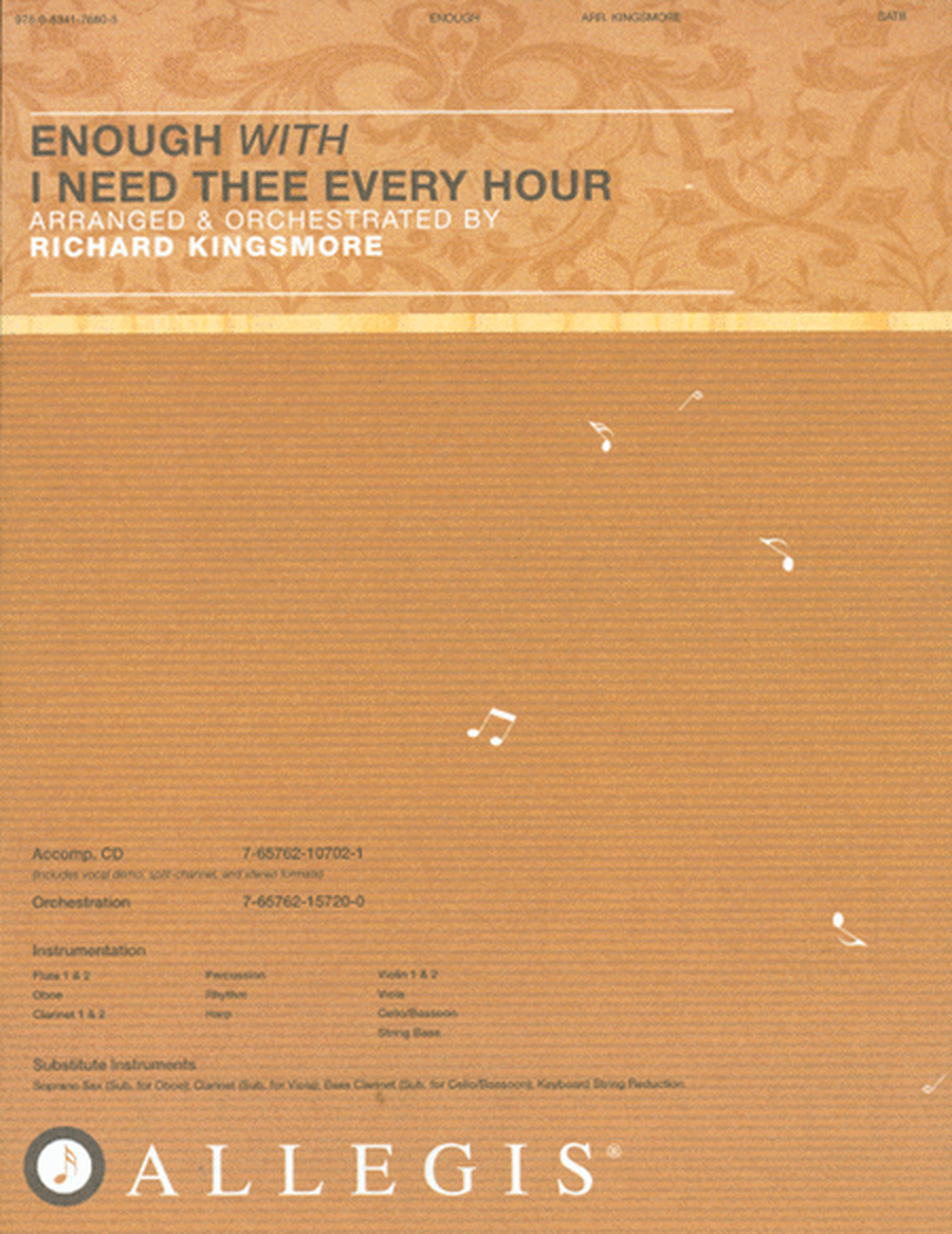 Enough with I Need Thee Every Hour (Anthem)