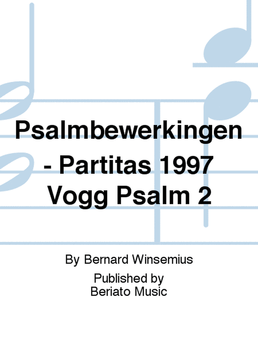 Psalmbewerkingen - Partitas 1997 Vogg Psalm 2