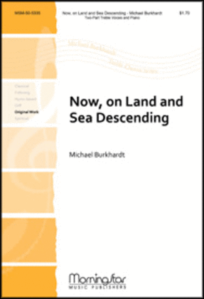 Book cover for Now, on Land and Sea Descending