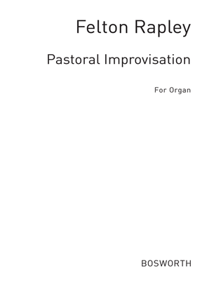 Book cover for Felton Rapley: Pastoral Improvisation For Organ