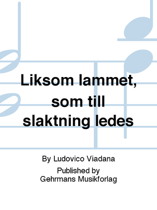 Book cover for Liksom lammet, som till slaktning ledes
