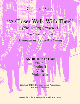 Book cover for A Closer Walk With Thee (for String Quartet)