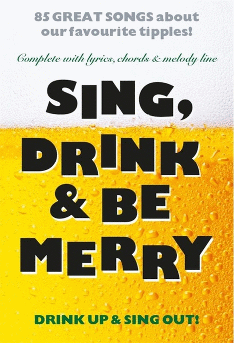 Sing Drink And Be Merry