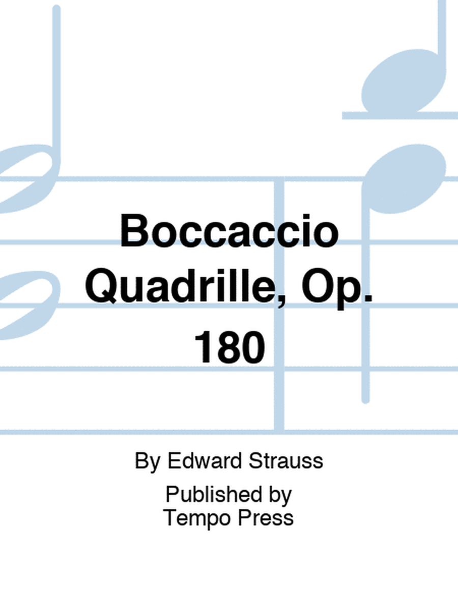 Boccaccio Quadrille, Op. 180