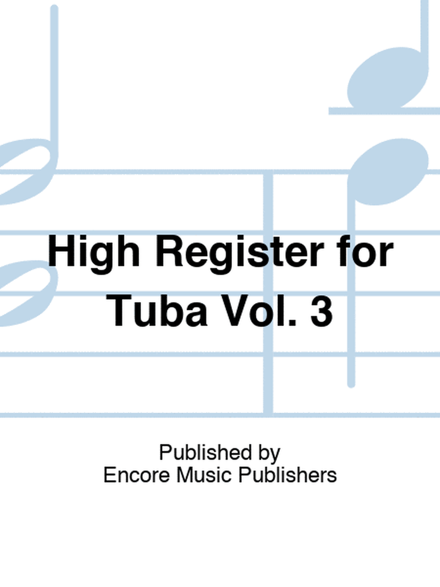 High Register for Tuba Vol. 3